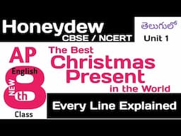 The Best Christmas Present in the World in Telugu I CBSE AP Class 8 Honeydew NCERT English Chapter 1