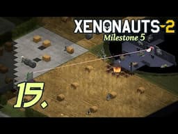 Abductor UFO Crash Site - Let's Play Xenonauts 2 - Milestone 5 Part 15