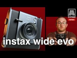 Instax Wide Evo Review/Breakdown - Shooting Digital in an Analog World