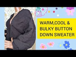 Knitting Machine Button down Bulky Sweater Tutorial.