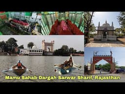 Hazrat Mamu Sahab Ki Dargah Aap Gareeb Nawaz Ke Saale Sahab Hai Sarwar Sharif, Rajasthan