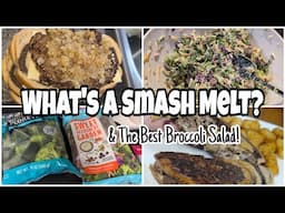 BUDGET FRIENDLY WEEKDAY MEALS • Smash Patty Melts & My Favorite Broccoli Salad • Cook With Us!