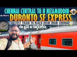 Chennai Central to Delhi Duronto Express Full Train Journey || Train Vlogs|| Telugu Travel Vlogger