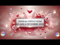 VERSEAU ♒️ PREDICTIONS DE JUIN À DÉCEMBRE 2025.