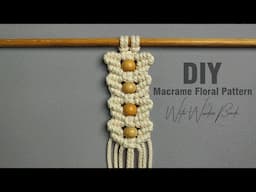 Macrame Floral Pattern With Wooden Beads | Macrame Pattern Tutorial