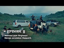 Ekspedisi Wonderland Indonesia (Eps. 11)  Melintasi jejak Kerajaan Singhasari