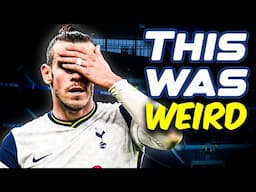 Gareth Bale's return to spurs was...Bizarre