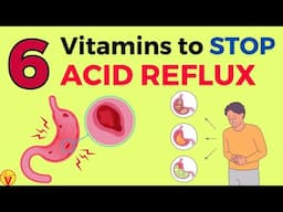 6 Vitamins To Stop ACID REFLUX Naturally Forever | VisitJoy