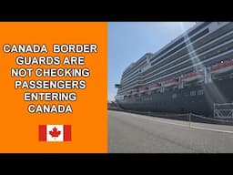 Lazy Canada Border Guards NOT Checking Passengers Entering Canada at Marine Border Checkpoint