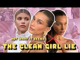The Clean Girl Aesthetic Was Never Clean: The Lie Behind Effortless Beauty