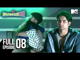 Love on Trial: Exes Face the Verdict| MTV Splitsvilla X5 | Ep 8 | Full Episode