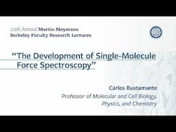 Martin Meyerson Berkeley Faculty Research Lecture: Carlos Bustamante