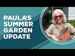 Love & Best Dishes: Paula's Summer Garden Update