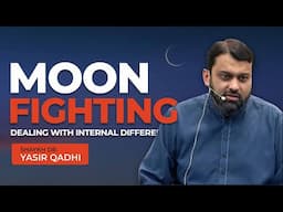 How to Deal with The Internal Differences of Moon Sighting | Shaykh Yasir Qadhi
