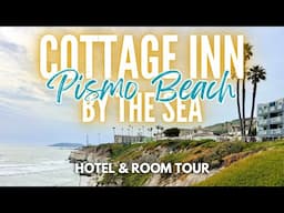 Cottage Inn by the Sea | Pismo Beach, California | Hotel & Room Tour