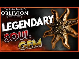 Oblivion Remastered: How to get Azura’s Star (Legendary Grand Soul Gem)