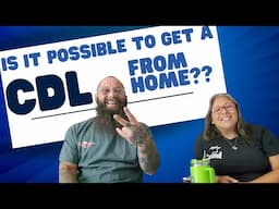 Get Your CDL from Home??? Everything you need to know about Class A ELDT Requirements