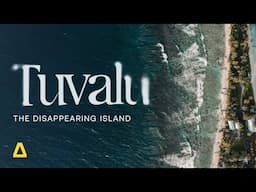 Capturing Tuvalu Before It Disappears
