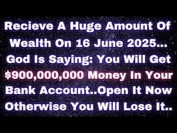 🤑🤑RECIEVE A HUGE AMOUNT OF WEALTH ON 15 JUNE YOU WILL RECEIVE $900,000,000 MONEY IN YOU BANK ACCOUNT