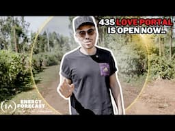 435 Love Portal is Open..Your Heart Activation to Manifest More Love [5 Things You Need to Know]