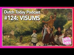Dutch Today Podcast #124: VISUMS (A2)