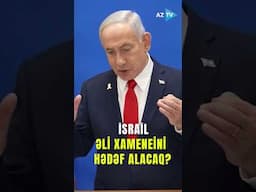 İsrail İranın Ali dini lideri Əli Xameneini hədəf ala bilər