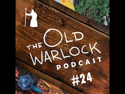 The Old Warlock Podcast #24 - Thieves' World, television, and more!