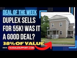 Investor paid 55K for DUPLEX! Did they get a good Deal? Tax Deed Property Breakdown...