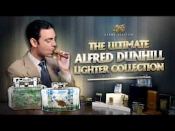 Are these the ultimate lighters? Alfred Dunhill Lighter Collection | Kirby Allison