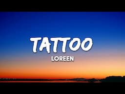Loreen - Tattoo (Lyrics)