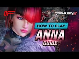 ANNA guide by Fergus2k8 |Tekken 8