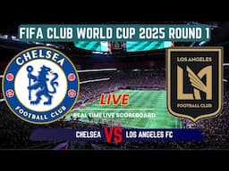 LAFC Vs Chelsea LIVE Scores UPDATES: FIFA Club World Cup 2025 Round 1