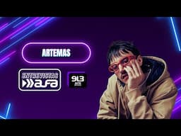 #EntrevistasAlfa | #Artemas