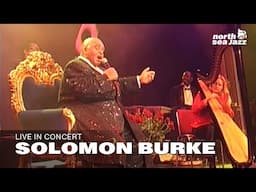 Solomon Burke - 'Down In The Valley' [HD] | North Sea Jazz (2003)