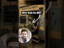 🤬Why Indian Railways Sent Dirty Train to BSF?