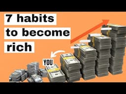 7 LIFE CHANGING HABITS You Need to Adopt NOW