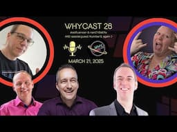 WHYcast Episode 26 - WHY2025 Podcast