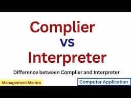 Difference between Compiler and Interpreter | Compiler vs Interpreter | #managementmantra