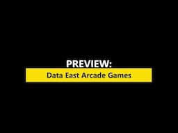 PREVIEW: The Arcade Games of Data East!