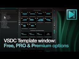 Edit Faster with VSDC Templates: Free, PRO & Premium Options