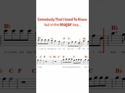 "Somebody That I Used To Know" but in the MAJOR key...