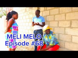 MELI MELO EPISODE 68 •Dema-Ton Tine-Mia-Lala-Tibouksen-Stella-Deblozay-Kedji-Sisi-Paga-Tibwadis