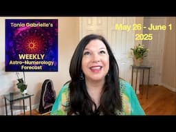 [May 26 - June 1] WEEKLY Astrology Numerology Forecast *Gemini New Moon*