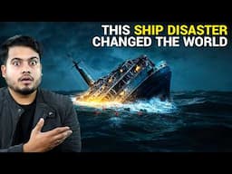 This Ship Disaster Changed the World
