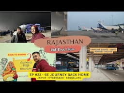 RAJASTHAN Series EP # 23: Jaipur Bengaluru 6E Flight Journey; 2024's first travel on New Year's day.