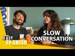 12 Minute Conversation in Slow Spanish | Super Easy Spanish 122
