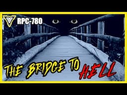 RPC-780 The Bridge to Hell - The Eternal Bridge to Hell's Abyss