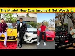 The Mirdul New Car Collection | Income & Net Worth 🤑😱