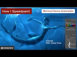 How I paint Underwater Mermaid Dance: Digital Painting tutorial
