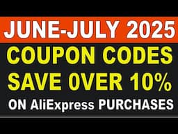 June-July 2025 : Save 10% or More On Almost Any Purchase on AliExpress With These Coupon Codes!